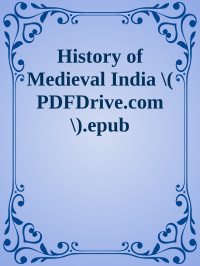 Unknown — History of Medieval India \( PDFDrive.com \).epub