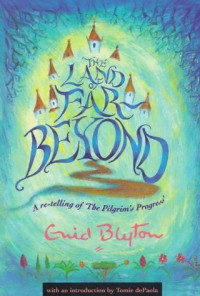 Enid Blyton — The Land of Far Beyond