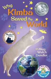 Meg Welch Dendler — Why Kimba Saved The World