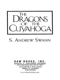 S. Andrew Swann; — The Dragons of the Cuyahoga