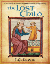 J. G. Lewis — [Ela of Salisbury 03] - The Lost Child