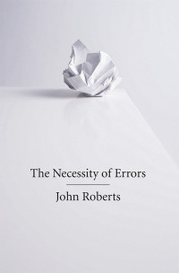 John Roberts; — The Necessity of Errors