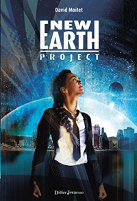 David Moitet — New Earth Project
