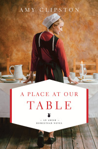 Amy Clipston; — A Place at Our Table