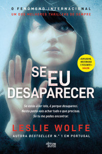 Leslie Wolfe — Se Eu Desaparecer