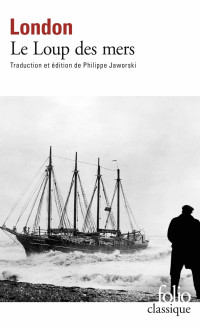 Jack London — Le loup des mers (Trad. 2023 de P. Jaworski)