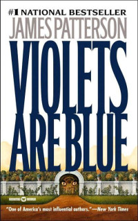 James Patterson — Violets Are Blue (Alex Cross, #07)