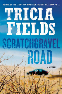 Tricia Fields — Scratchgravel Road