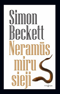 Simon Beckett — Neramūs mirusieji