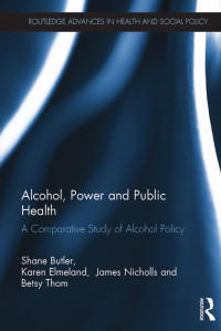 Shane Butler, Karen Elmeland, James Nicholls & Betsy Thom — Alcohol, Power and Public Health