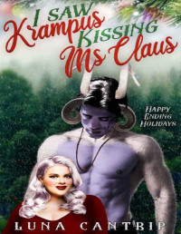 Luna Cantrip — I Saw Krampus Kissing Ms Claus