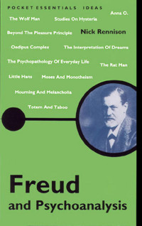 Nick Rennison [Rennison, Nick] — Freud and Psychoanalysis