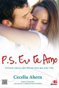 Cecelia Ahern — P. S. Eu Te Amo