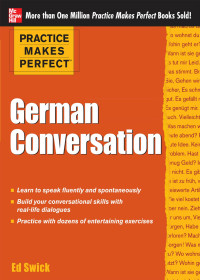 Ed Swick — Practice Makes Perfect German Conversation