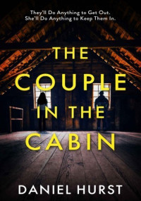Daniel Hurst — The Couple In The Cabin