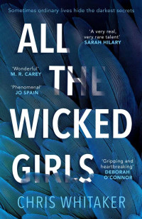 Whitaker, Chris — All the Wicked Girls