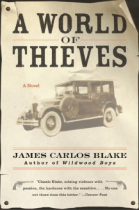 James Carlos Blake — A World of Thieves