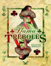 Olivia Ardey — Dama De Tréboles