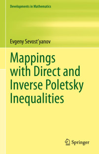Evgeny Sevost'yanov — Mappings with Direct and Inverse Poletsky Inequalities