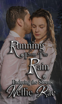 Neffie Rae — Running From the Rain