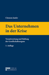 Clemens Jaufer; — Das Unternehmen in der Krise