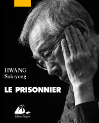 Sok-yong HWANG — Le Prisonnier