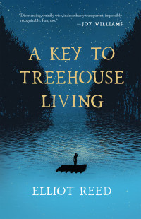 Elliot Reed — A Key to Treehouse Living