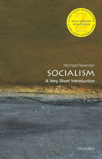 Michael Newman — Socialism: A Very Short Introduction (2nd Edition)