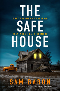 Sam Baron — The Safe House (FBI Agent Susan Parker)