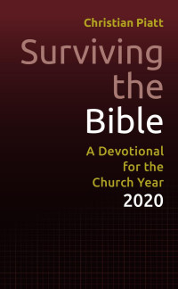 Christian Piatt; — Surviving_the_Bible-2020.indd