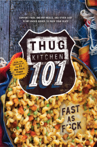 Thug Kitchen — Thug Kitchen 101