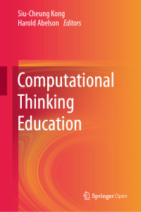 Siu-Cheung Kong & Harold Abelson — Computational Thinking Education