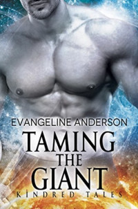 Evangeline Anderson [Anderson, Evangeline] — Taming the Giant