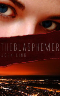 John Ling — The Blasphemer