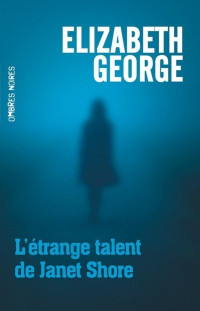 Elizabeth George [George, Elizabeth] — L'Etrange Talent De Janet Shore