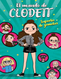 Clodett [Clodett] — Superlío de gemelas