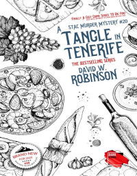 David W Robinson — A Tangle in Tenerife (#20 - Sanford Third Age Club Mystery) (STAC - Sanford Third Age Club Mystery)