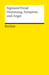 Sigmund Freud;Lothar Bayer; — Hemmung, Symptom und Angst