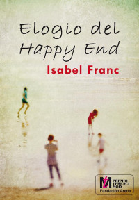Isabel Franc — Elogio del Happy End