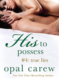 Opal Carew [Carew, Opal] — True Lies