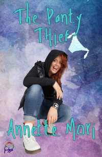 Annette Mori — The Panty Thief