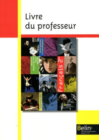 Anne-Marie Bonnabel, François Vanoosthuyse — Français 2de - Livre du professeur (Ed. 2011)