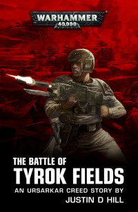 Justin D Hill — The Battle of Tyrok Fields