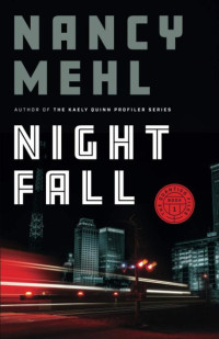 Nancy Mehl — Night Fall