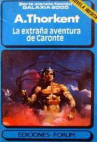 A. Thorkent — La extraña aventura de Caronte