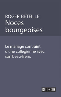 Roger Béteille — Noces bourgeoises