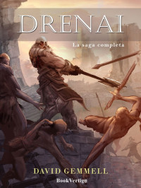 David Gemmell — La Saga dei Drenai