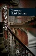 Agatha Christie — Crime no Hotel Bertram