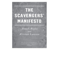 Anneli Rufus — The Scavengers' Manifesto