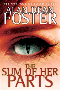 Alan Dean Foster — The Sum of Her Parts